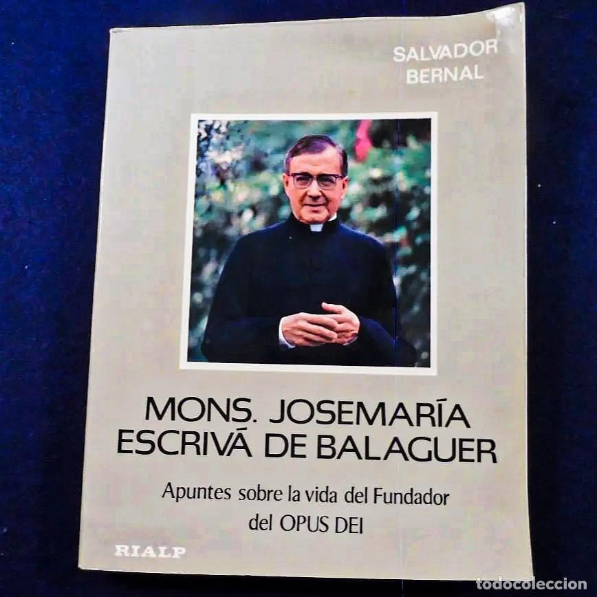B&uuml;cher: MONS. JOSEMARIA ESCRIVA DE BALAGUER. SALVADOR BERNAL. RIALP A&Ntilde;O