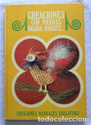 Libros: CREACIONES CON PIEDRAS, HOJAS, RAICES