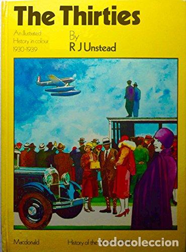Libros: The Thirties - R. J. Unstead.
