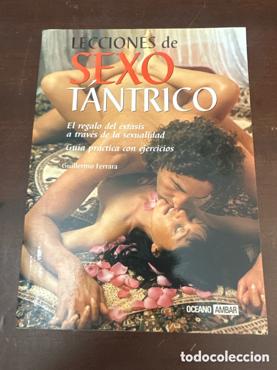 Libros: LECCIONES DE SEXO TANTRICO ( GUIA PRACTICA CON EJERCICIOS, 19 LECCIONES DE SEXO TANTRICO )