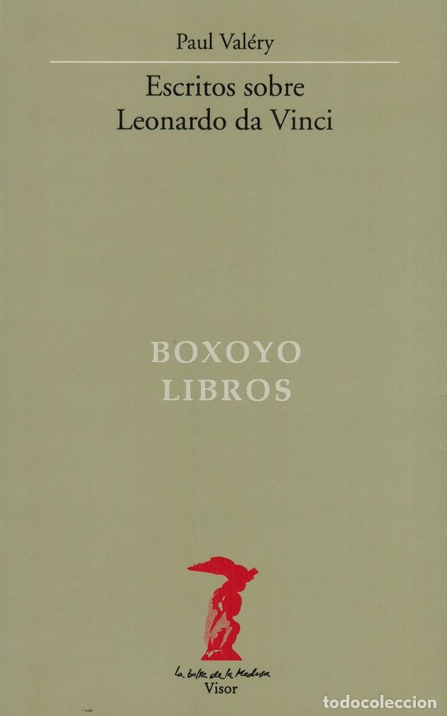 Libros: VAL&Eacute;RY, Paul. Escritos sobre Leonardo da Vinci. Traducci&oacute;n de Encarna Castej&oacute;n y Rafael Conte