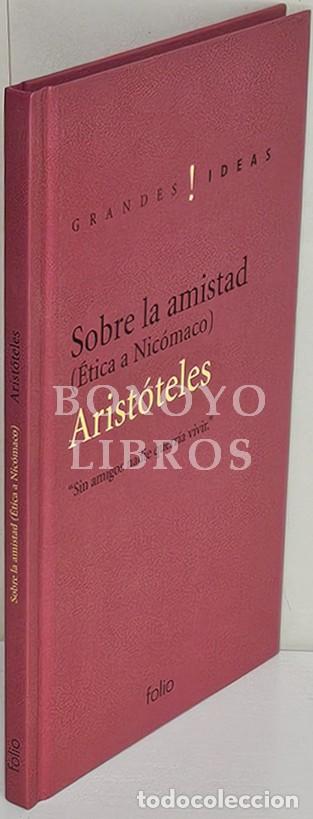 Libros: ARIST&Oacute;TELES. Sobre la amistad (&Eacute;tica a Nic&oacute;maco. Libros VIII y IX)
