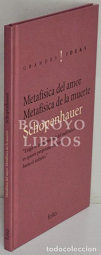 Libros: SCHOPENHAUER, Arthur. Metaf&iacute;sica del amor/ Metaf&iacute;sica de la muerte