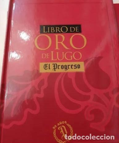Libros: LIBRO DE ORO DE LUGO IM&Aacute;GENES DE UN SIGLO.