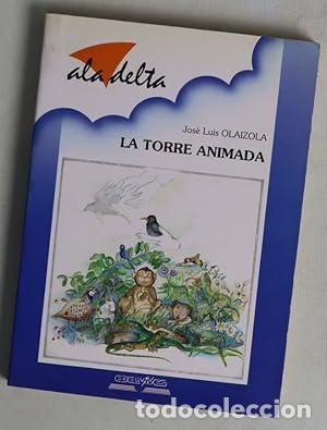 Libros: La torre animada. Ala Delta