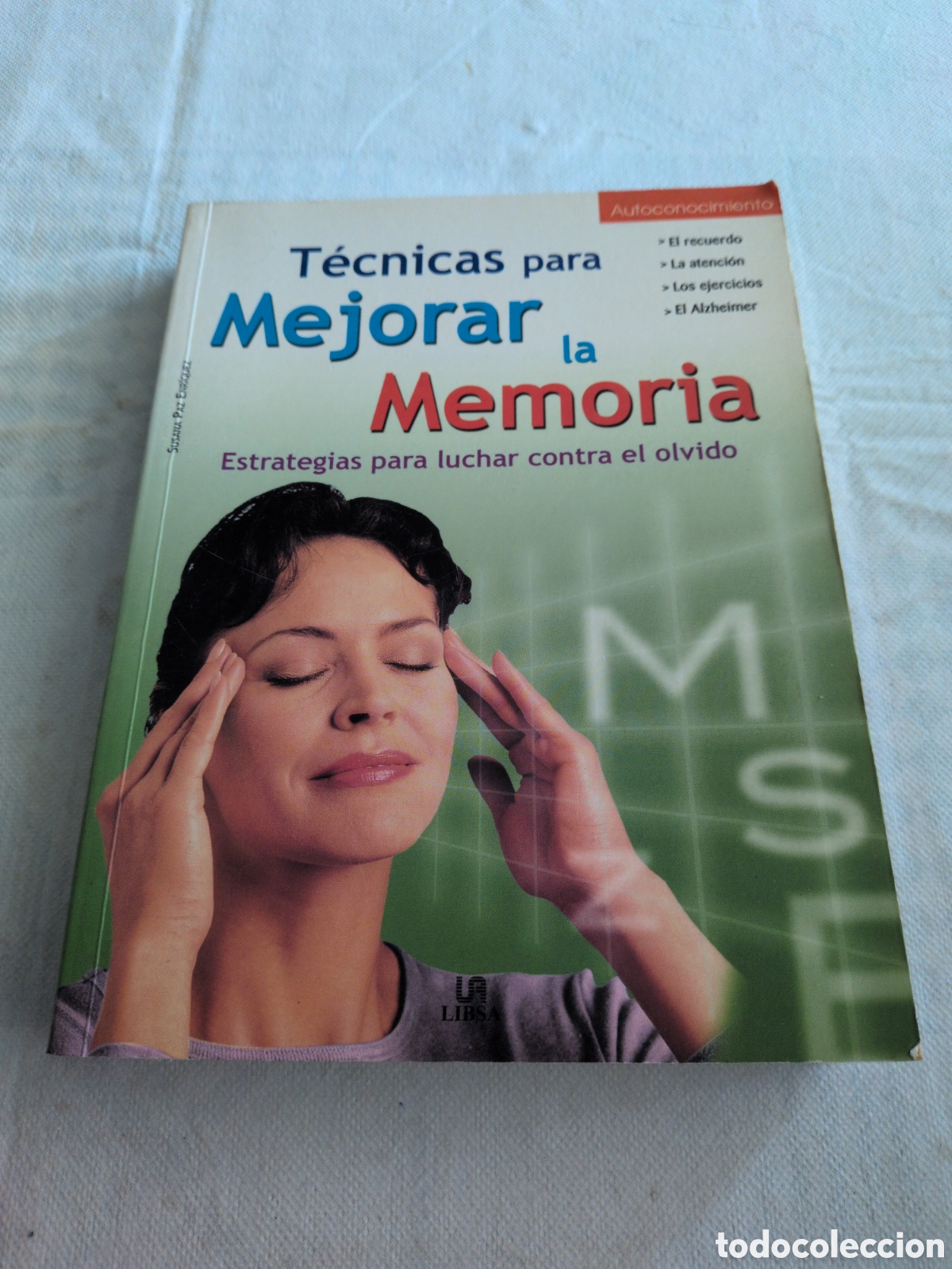 B&uuml;cher: T&eacute;cnicas para mejorar la memoria - Susana Paz Enr&iacute;quez. Libsa.