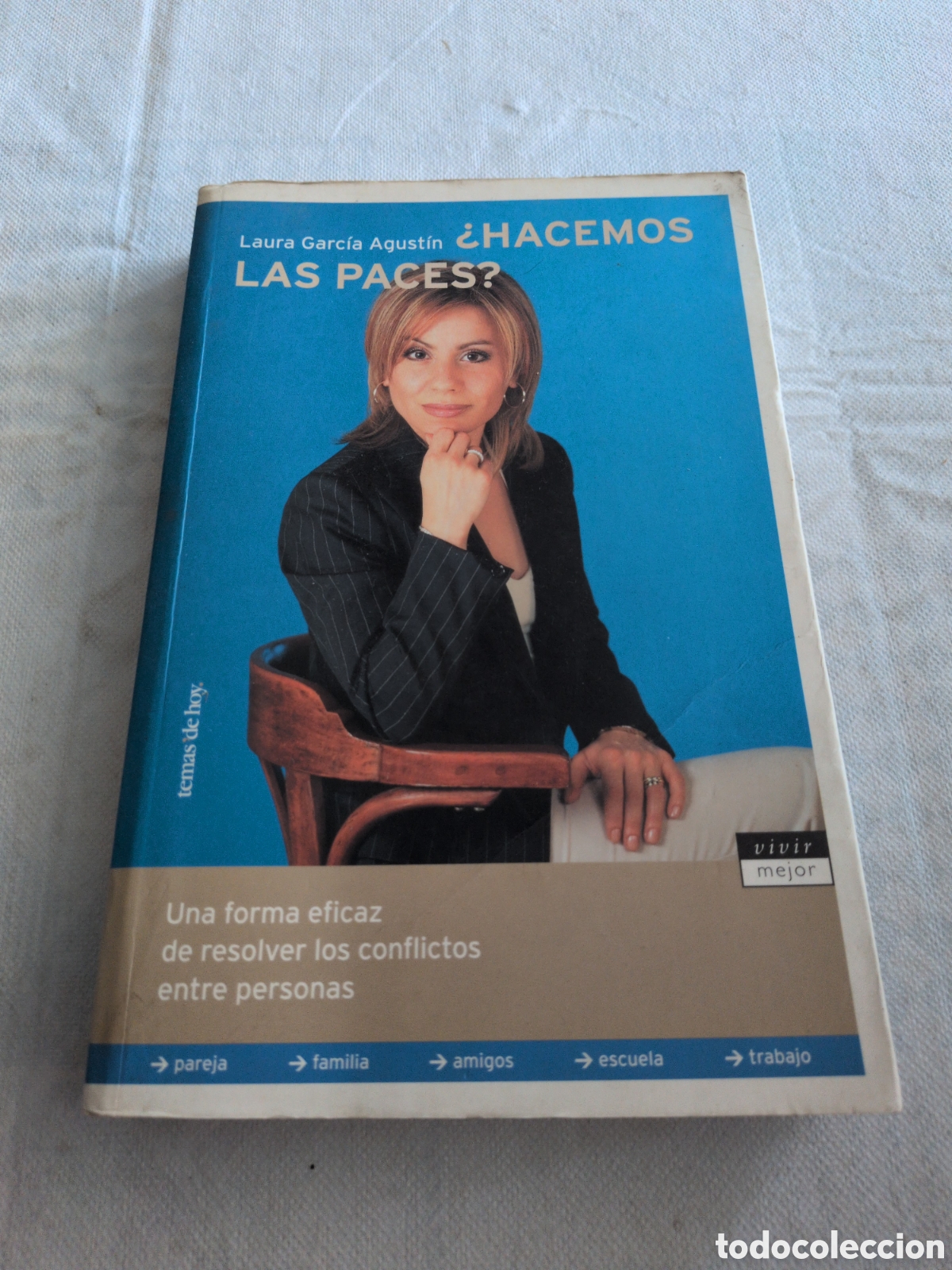 B&uuml;cher: &iquest;Hacemos las paces? - Laura Garc&iacute;a Agust&iacute;n. Vivir mejor.