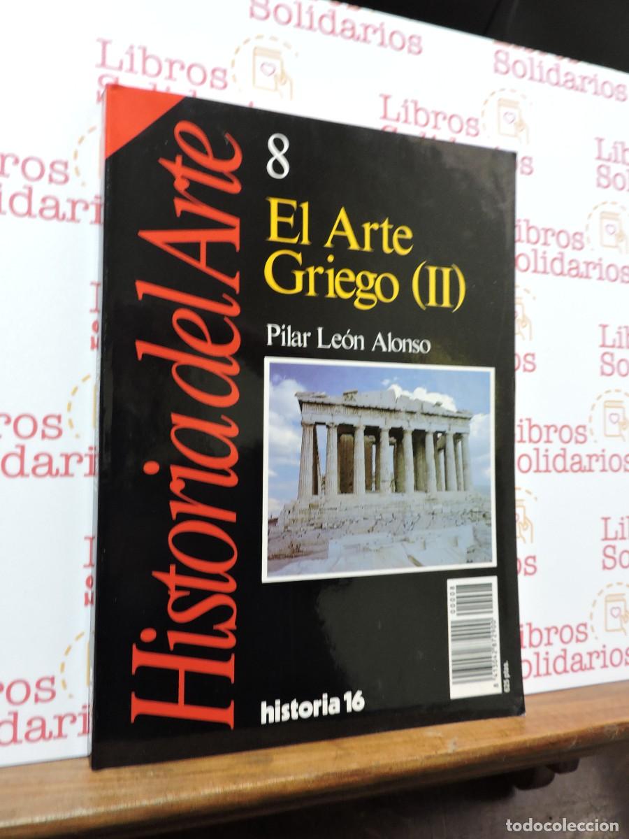 Libros: Historia 16. Historia del Arte. El arte griego (II). LE&Oacute;N ALONSO, Pilar.