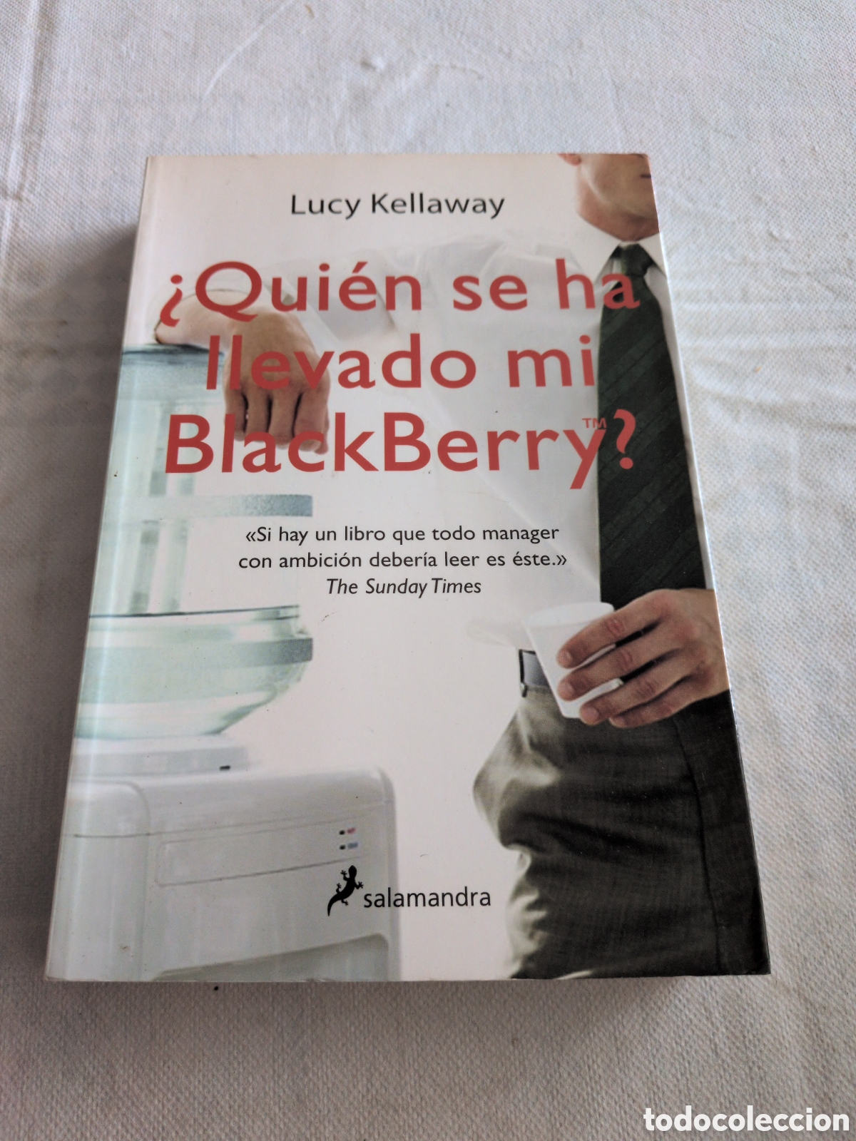 Libri di seconda mano: &iquest;Qui&eacute;n se ha llevado mi Blackberry? - Lucy Kellaway. Salamandra