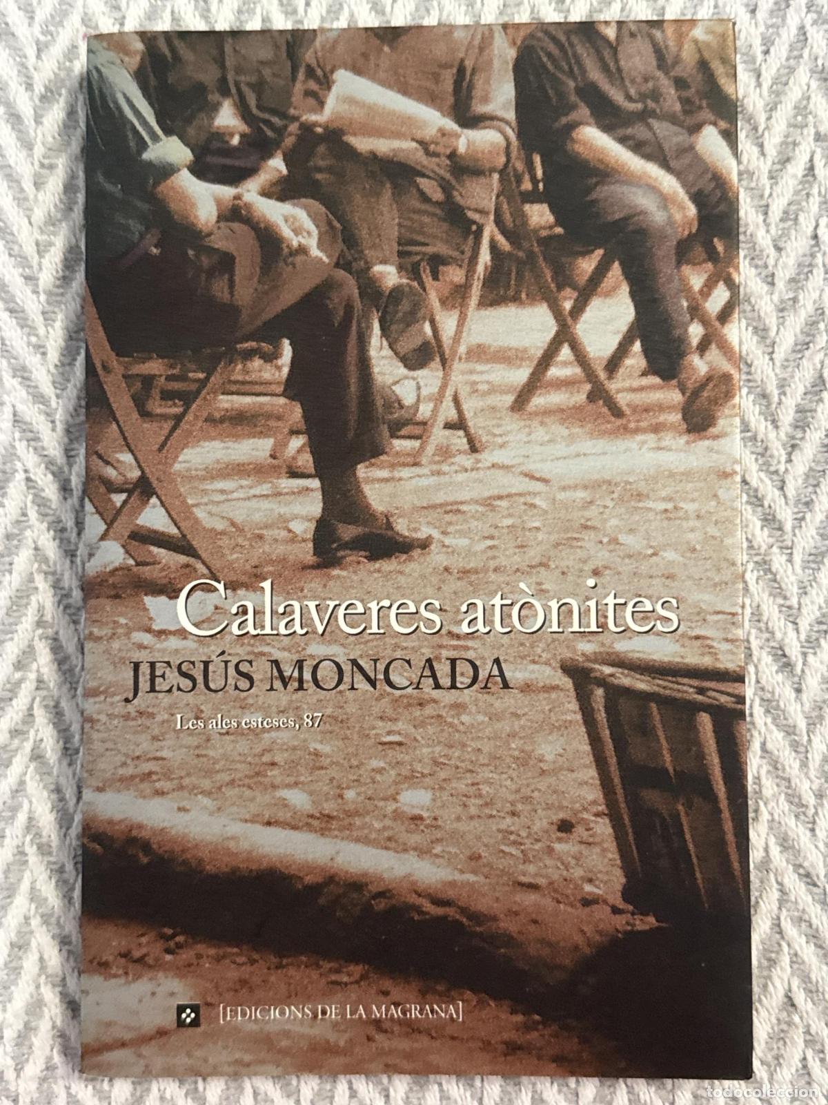 Libros: Calaveres at&ograve;nites - Jes&uacute;s Moncada i Estruga