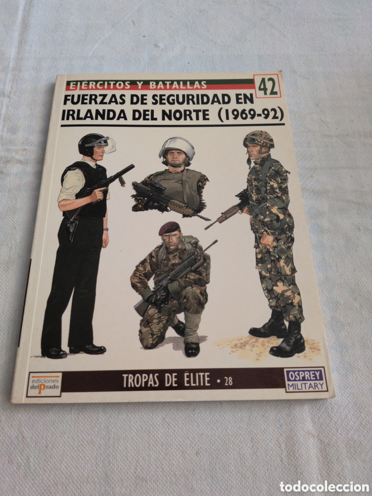 Livres: FUERZAS DE SEGURIDAD EN IRLANDA DEL NORTE(1969-92). TROPAS DE ELITE. 42. OSPREY