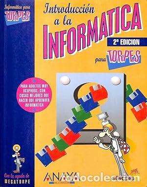Libros: Introducci&oacute;n a la inform&aacute;tica para torpes