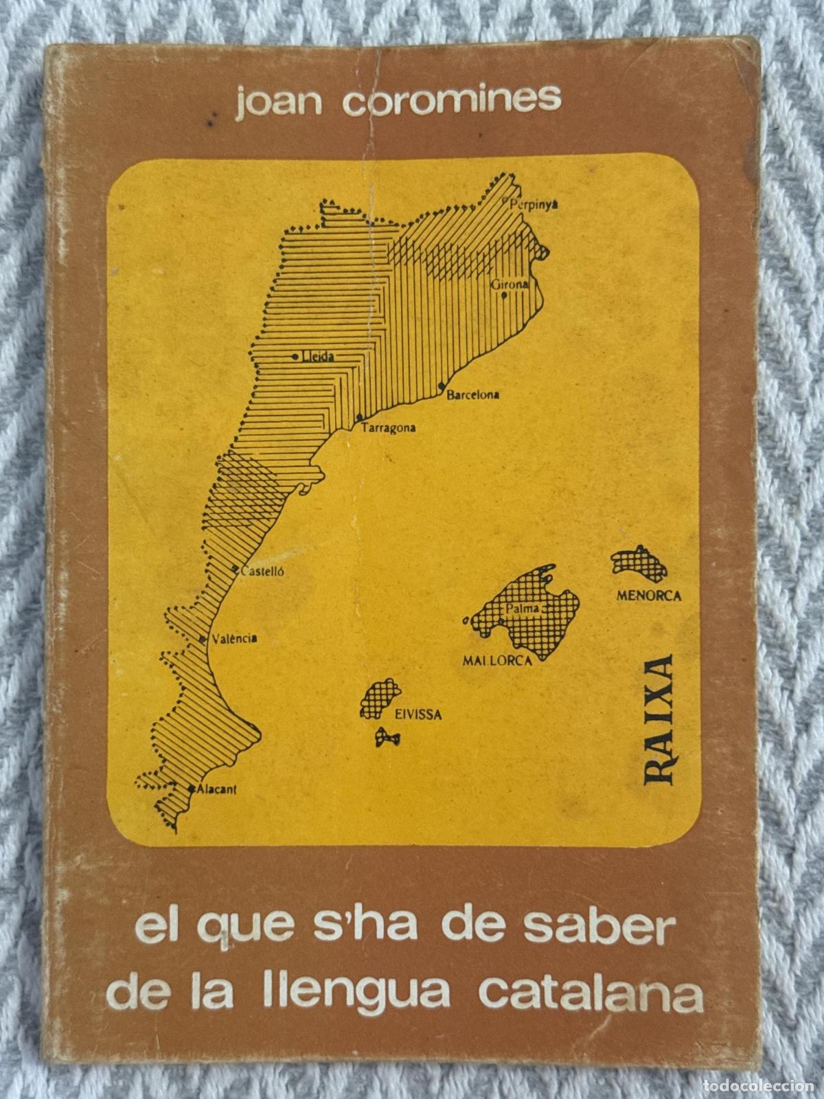 Libros: El que s'ha de saber de la llengua catalana - Joan Coromines