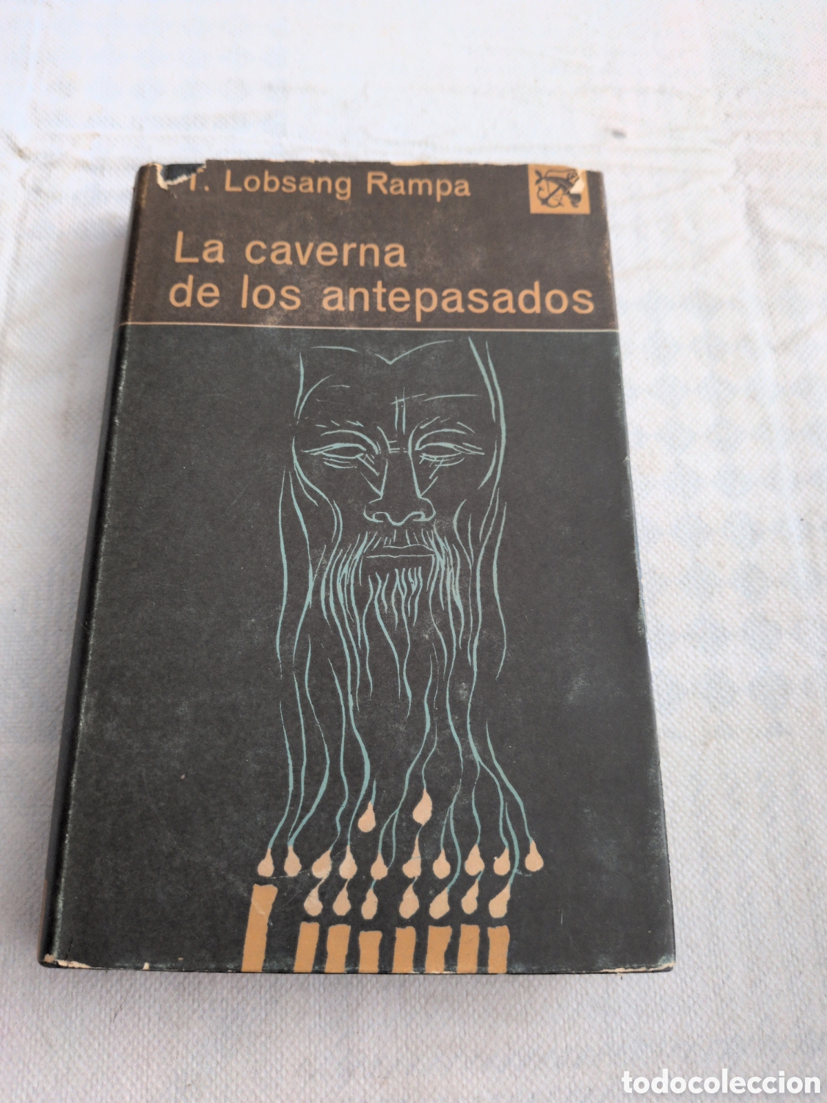 Livres: La caverna de los antepasados - T. Lobsang Rampa. Ediciones Destino. 1974