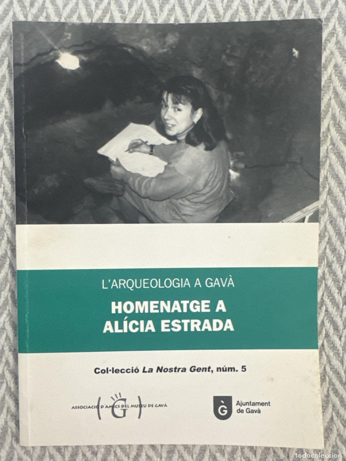 Libros: L'arqueologia a Gav&agrave;. Homenatge a Al&iacute;cia Estrada - Museo de Gav&agrave;