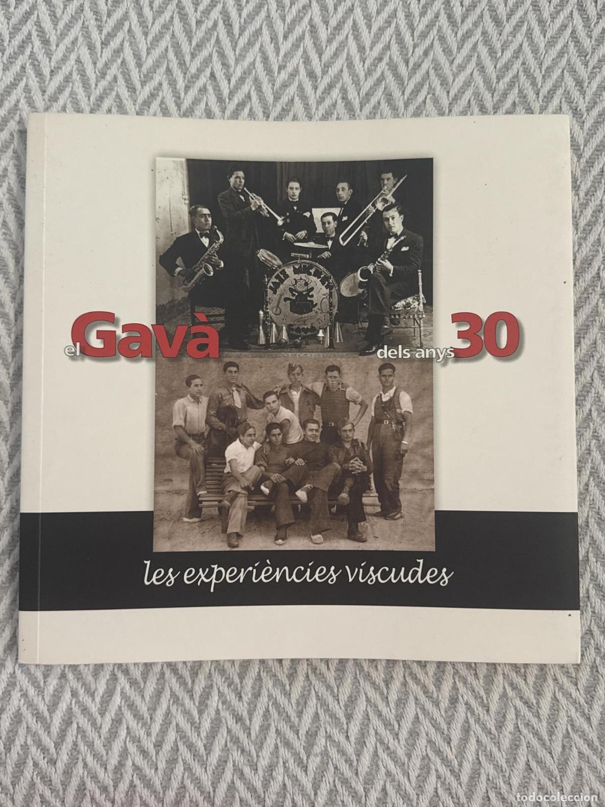 Libros: El Gav&agrave; dels anys 30. Les experi&egrave;ncies viscudes - Ajuntament de Gav&agrave;