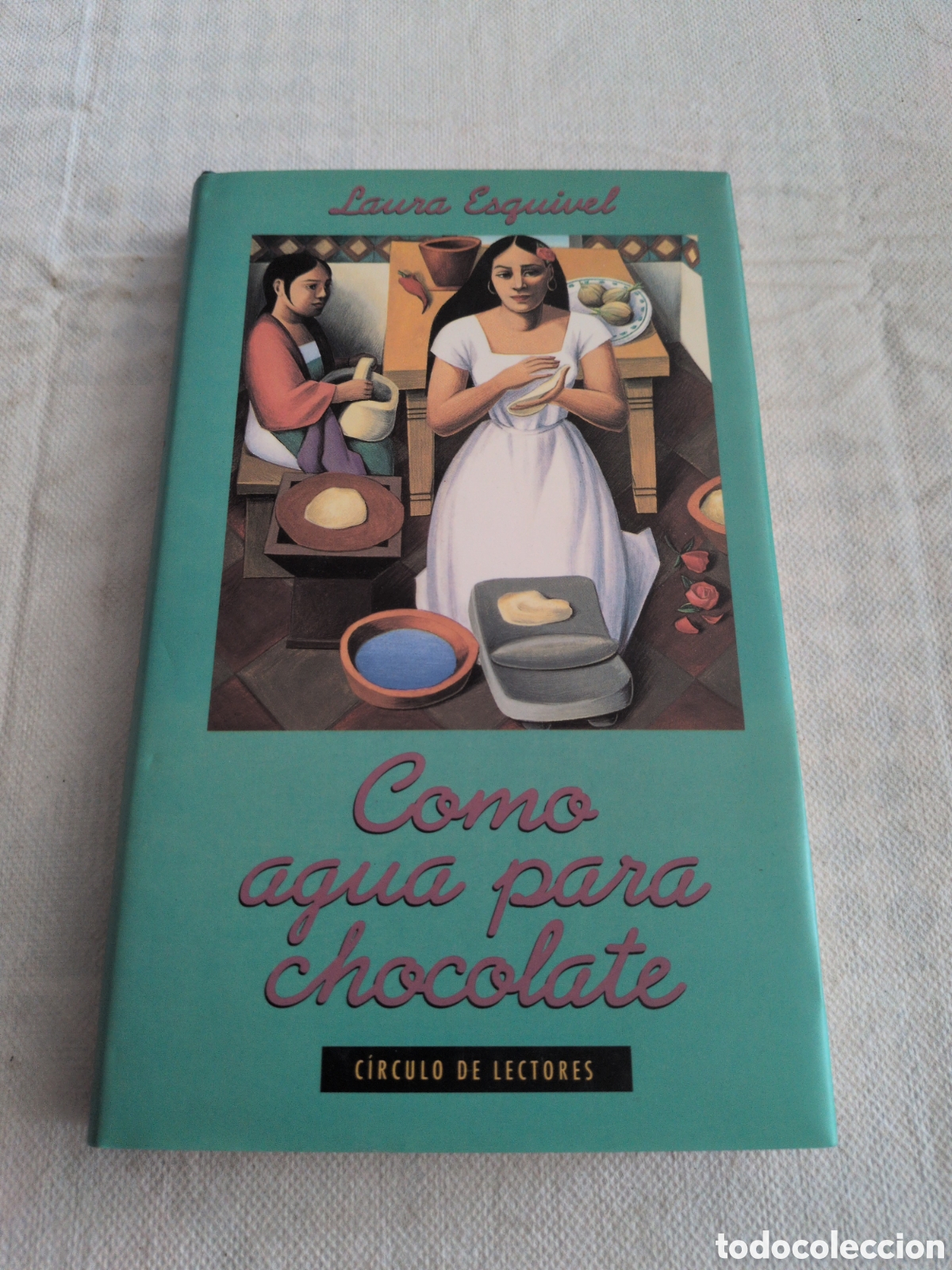 Libros: Como agua para chocolate - Laura Esquivel. Circulo de lectores - Foto 1
