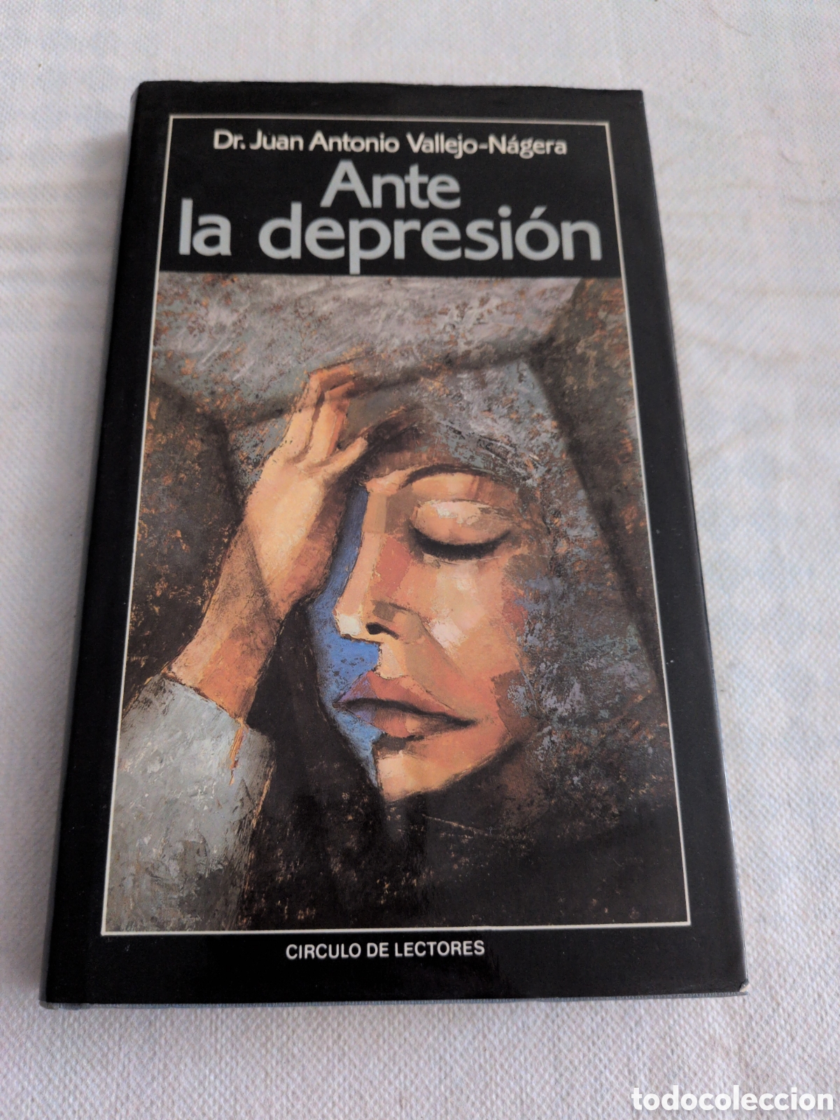 Libros: Ante la depresi&oacute;n - Dr. Juan Antonio Vallejo-Nagera. Circulo de lectores
