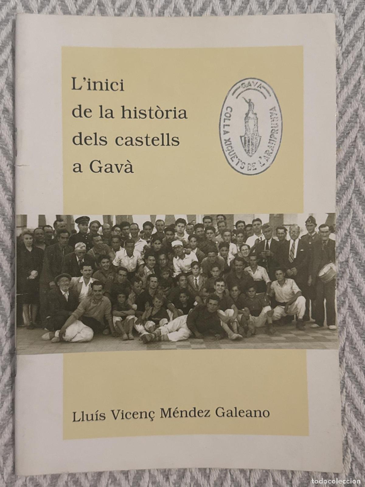 Libros: L'inici de la hist&ograve;ria dels castells a Gav&agrave; - Llu&iacute;s Vicen&ccedil; M&eacute;ndez Galeano