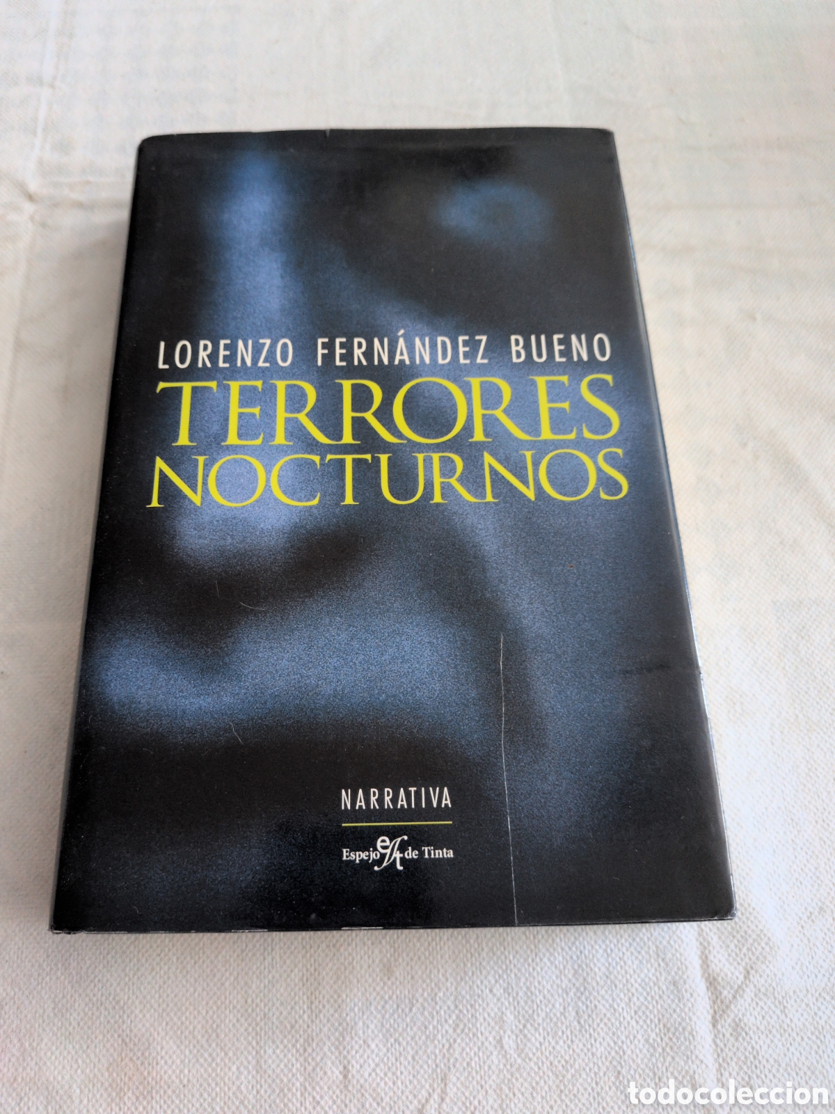 Libros: Terrores nocturnos - Lorenzo Fern&aacute;ndez Bueno. Espejo de tinta. 2007