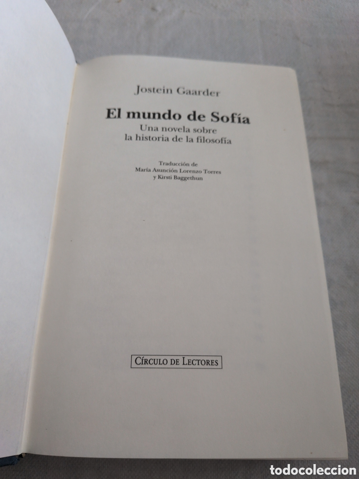 books: El mundo de Sof&iacute;a. Una novela sobre la historia de la filosof&iacute;a - Jostein Gaarder. Circulo de lector