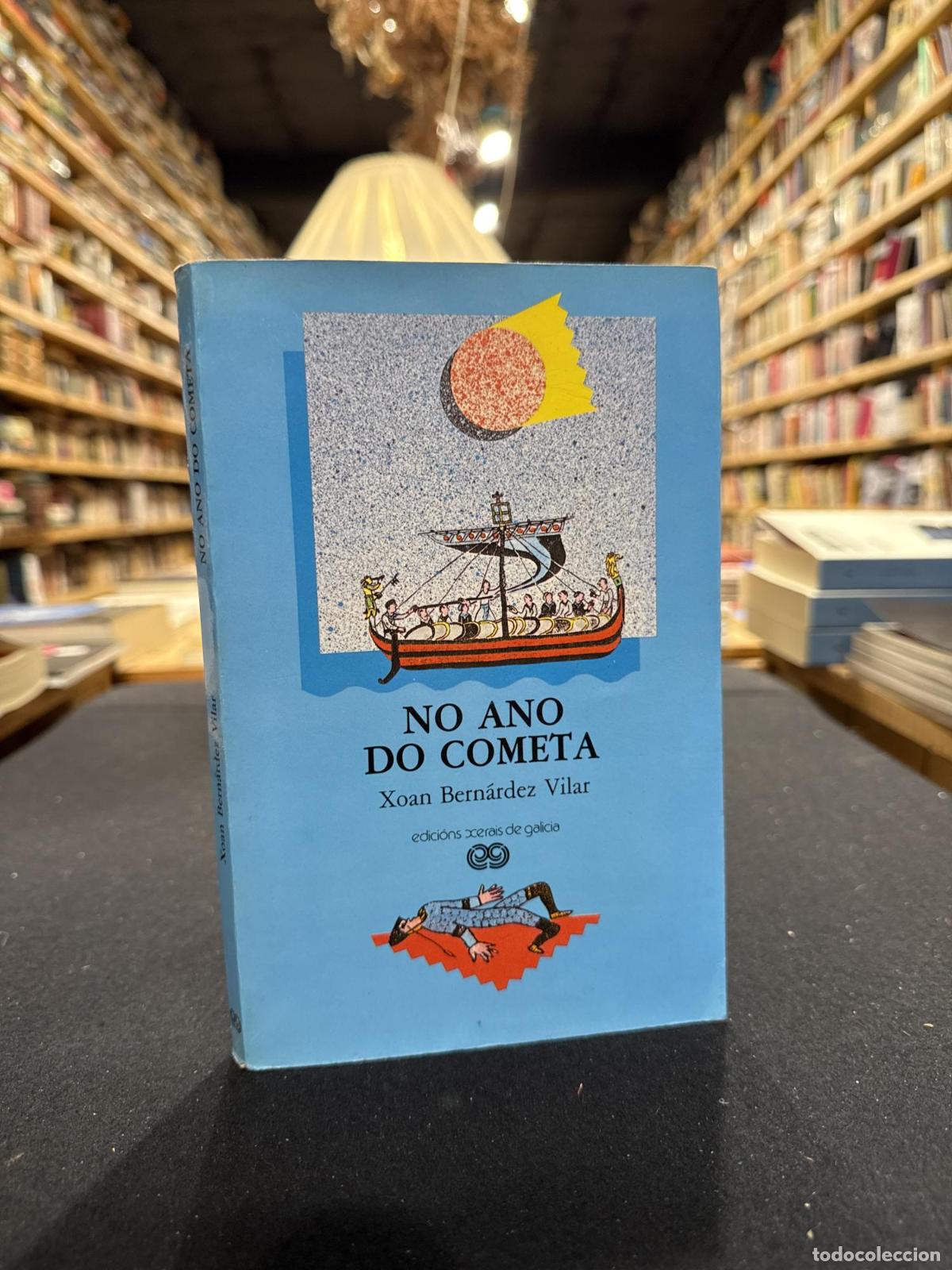 O ano do cometa - Xoan Bern&aacute;rdez Vilar