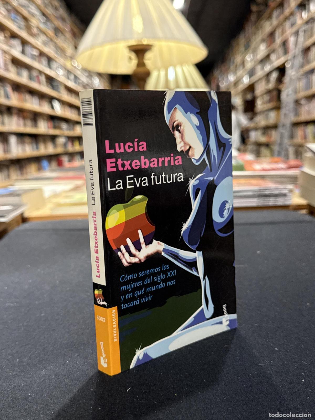 B&uuml;cher: La Eva futura - Luc&iacute;a Etxebarria