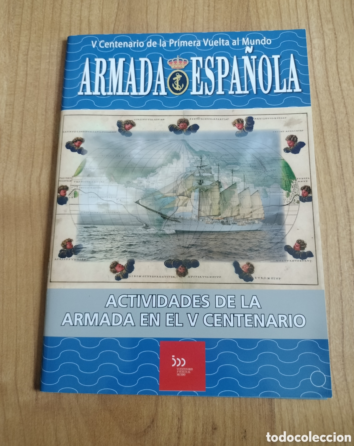 Libros: ARMADA ESPA&Ntilde;OLA. V CENTENARIO DE LA PRIMERA VUELTA AL MUNDO. ACTIVIDADES DE LA ARMADA.