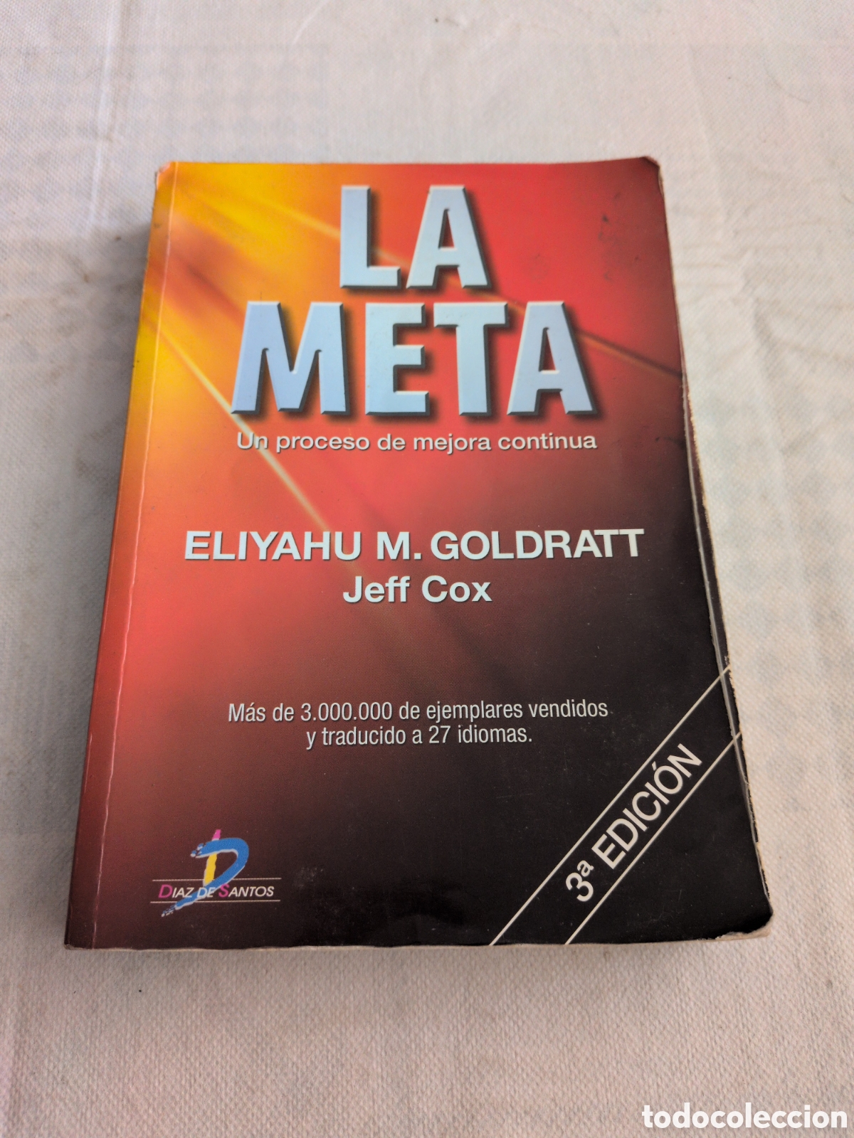 Libri di seconda mano: La meta. Un proceso de mejora continua - Eliyahu M.Goldratt/Jeff Cox. D&iacute;az de santos.