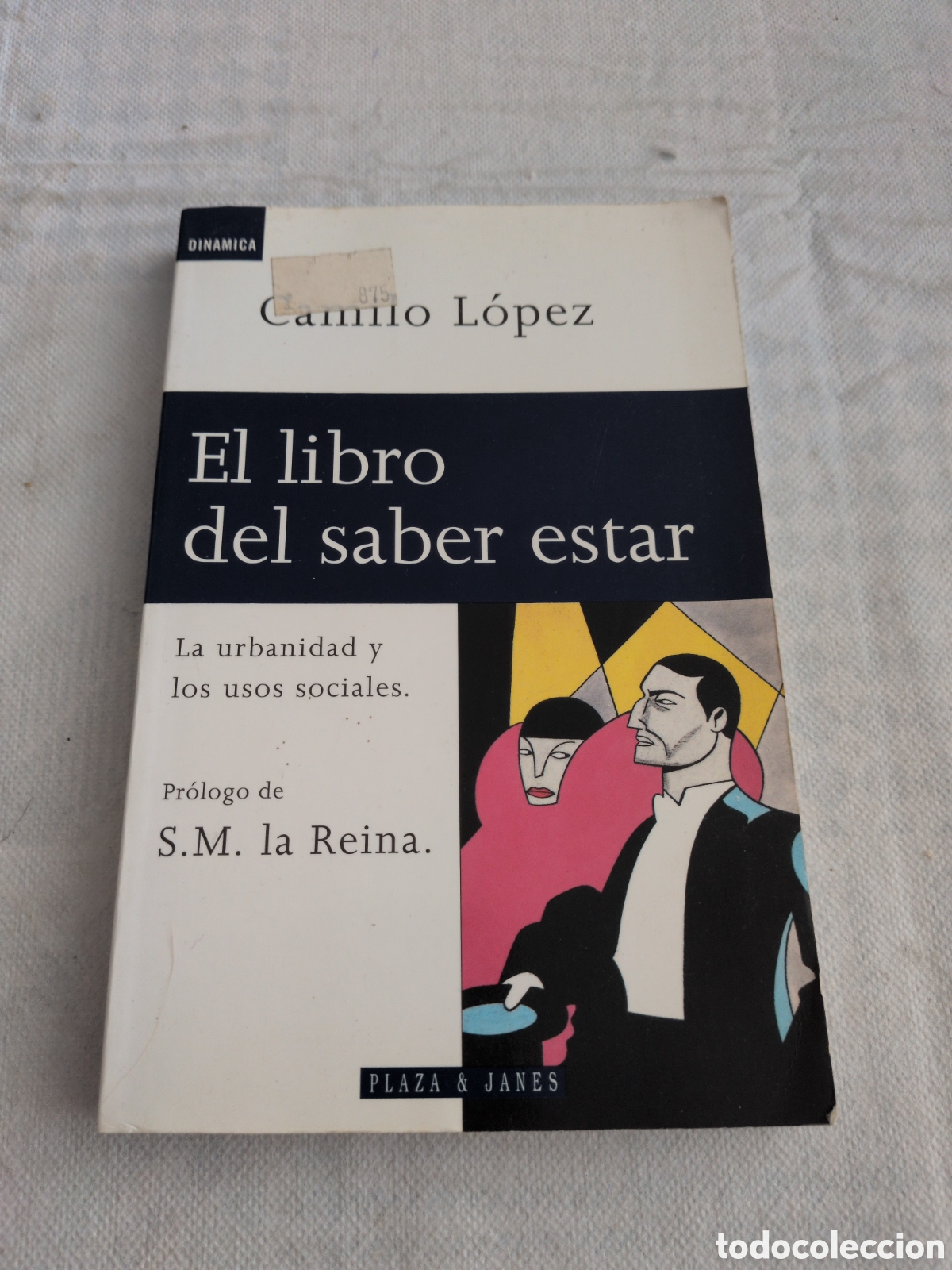 books: El libro del saber estar. La urbanidad y los usos sociales - Camilo L&oacute;pez. Plaza & Janes