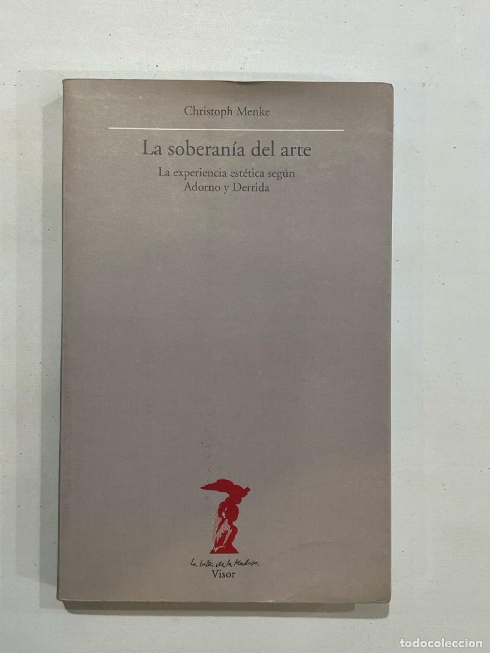 Libros: Christoph Menke - La soberan&iacute;a del arte