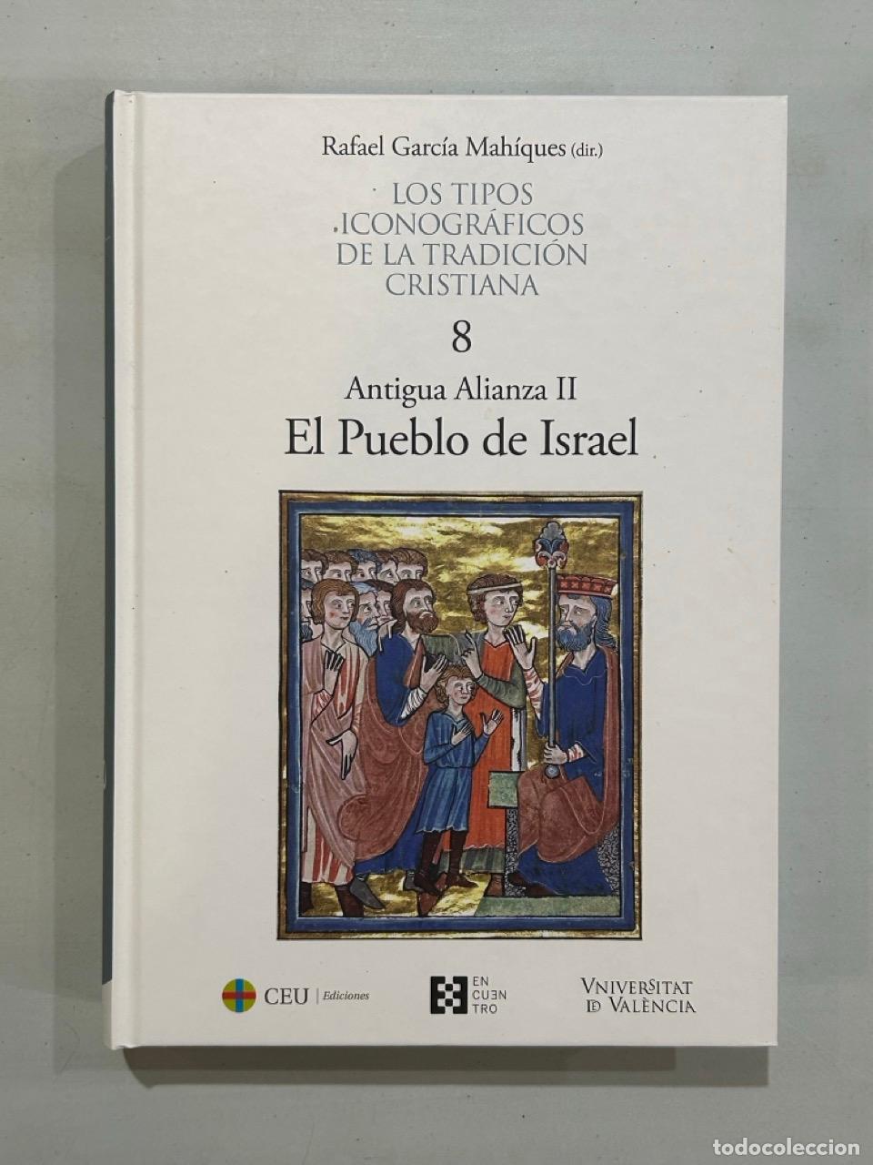 Libros: Rafael Garc&iacute;a Mah&iacute;ques - Antigua Alianza II El Pueblo de Israel