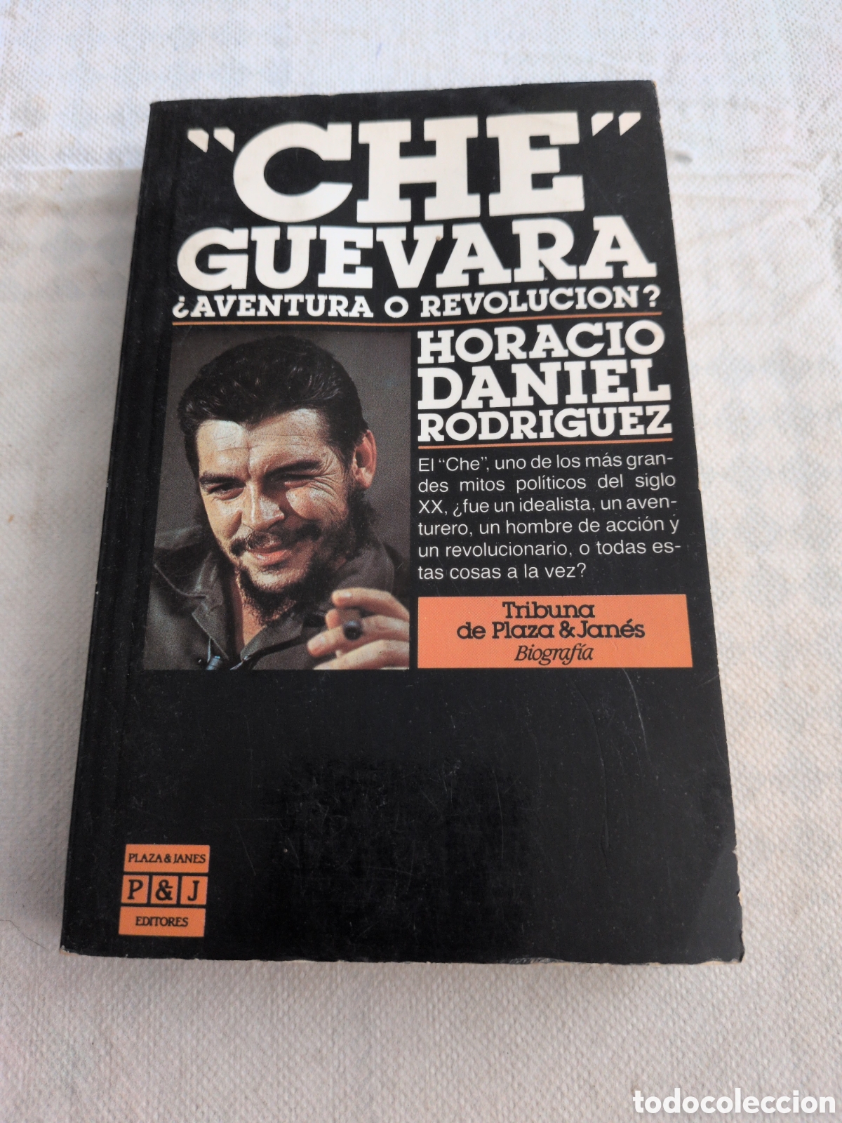 Libri di seconda mano: Che Guevara &iquest;Aventura o revoluci&oacute;n? - Horacio Daniel Rodr&iacute;guez. Plaza & Janes. Primera edicion 1985