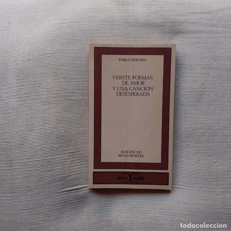 Libros: Veinte poemas de amor y una canci&oacute;n desesperada - Pablo Neruda - Foto 1
