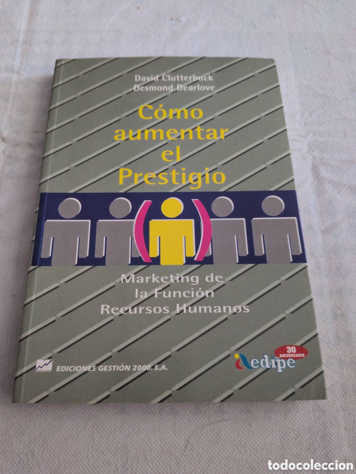 Libri di seconda mano: Como aumentar el prestigio. Marketing de la funci&oacute;n Recursos humanos - David Clutterbuck/Desmond D.