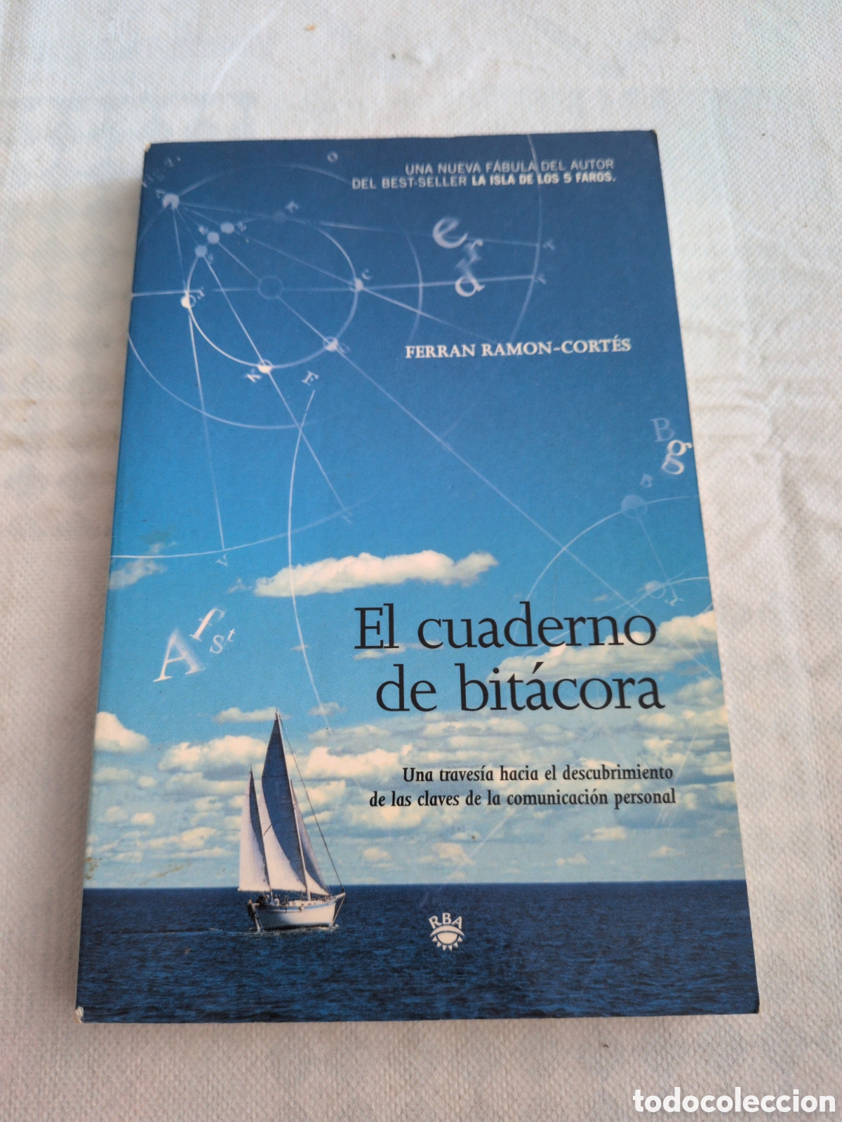 books: El cuaderno de bit&aacute;cora. Una traves&iacute;a hacia el descubrimiento de las claves de la comunicaci&oacute;n perso