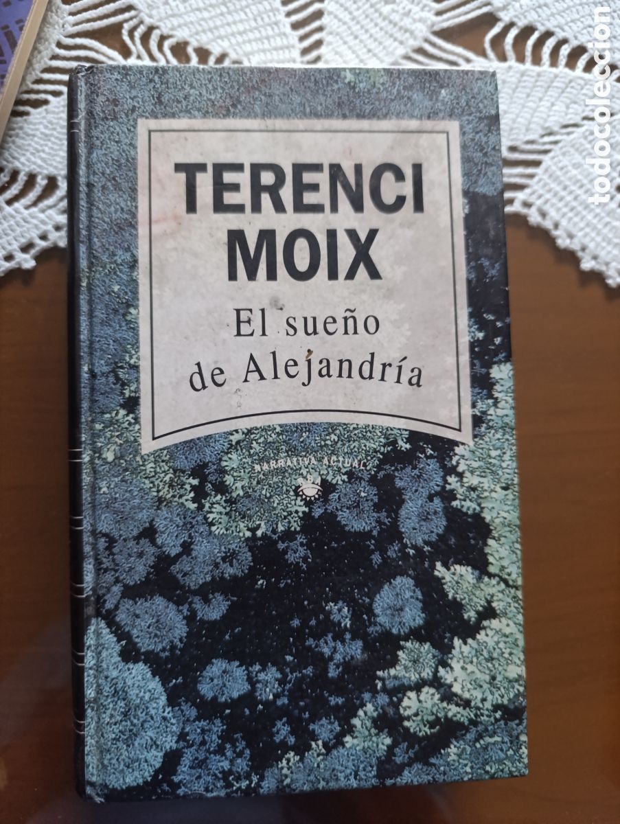 Libros: EL SUE&Ntilde;O DE ALEJANDR&Iacute;A -Terenci Moix -