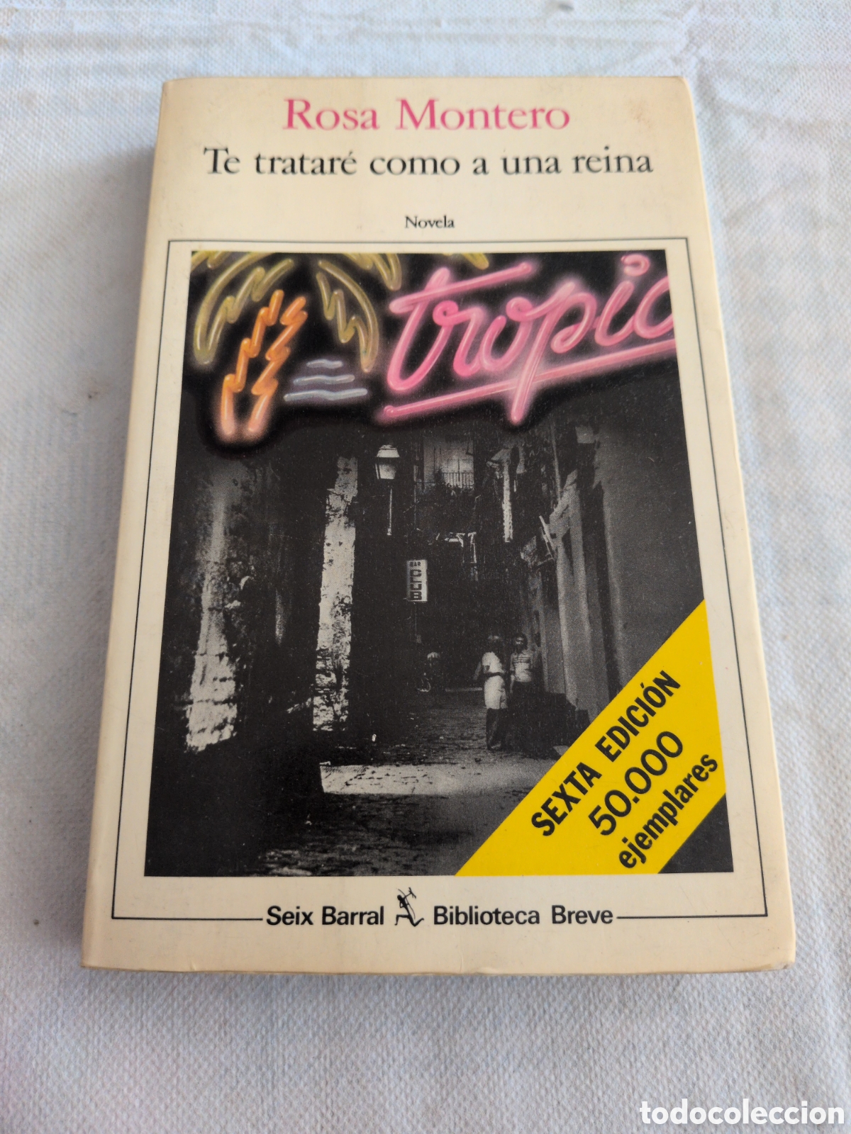 Libros: Te tratar&eacute; como a una reina. Rosa Montero. Seix Barral. 1984