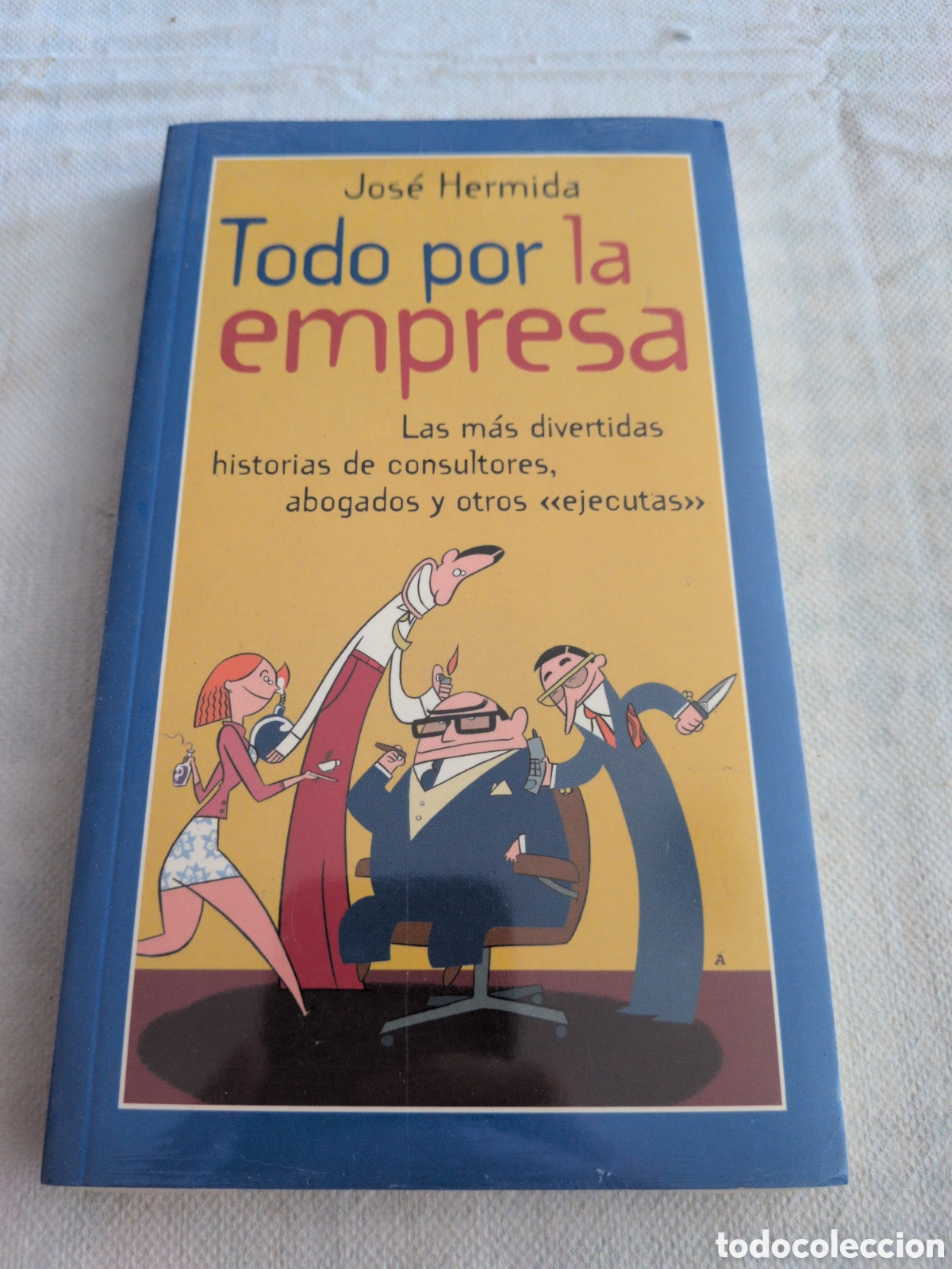Livros em segunda m&atilde;o: Todo por la empresa. Jos&eacute; Hermida. NUEVO PRECINTADO