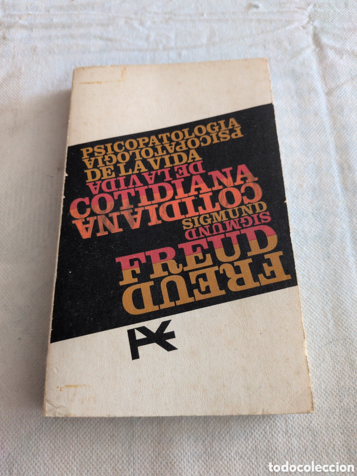B&uuml;cher: Psicopatolog&iacute;a de la vida - Sigmund Freud. Alianza editorial. 1967