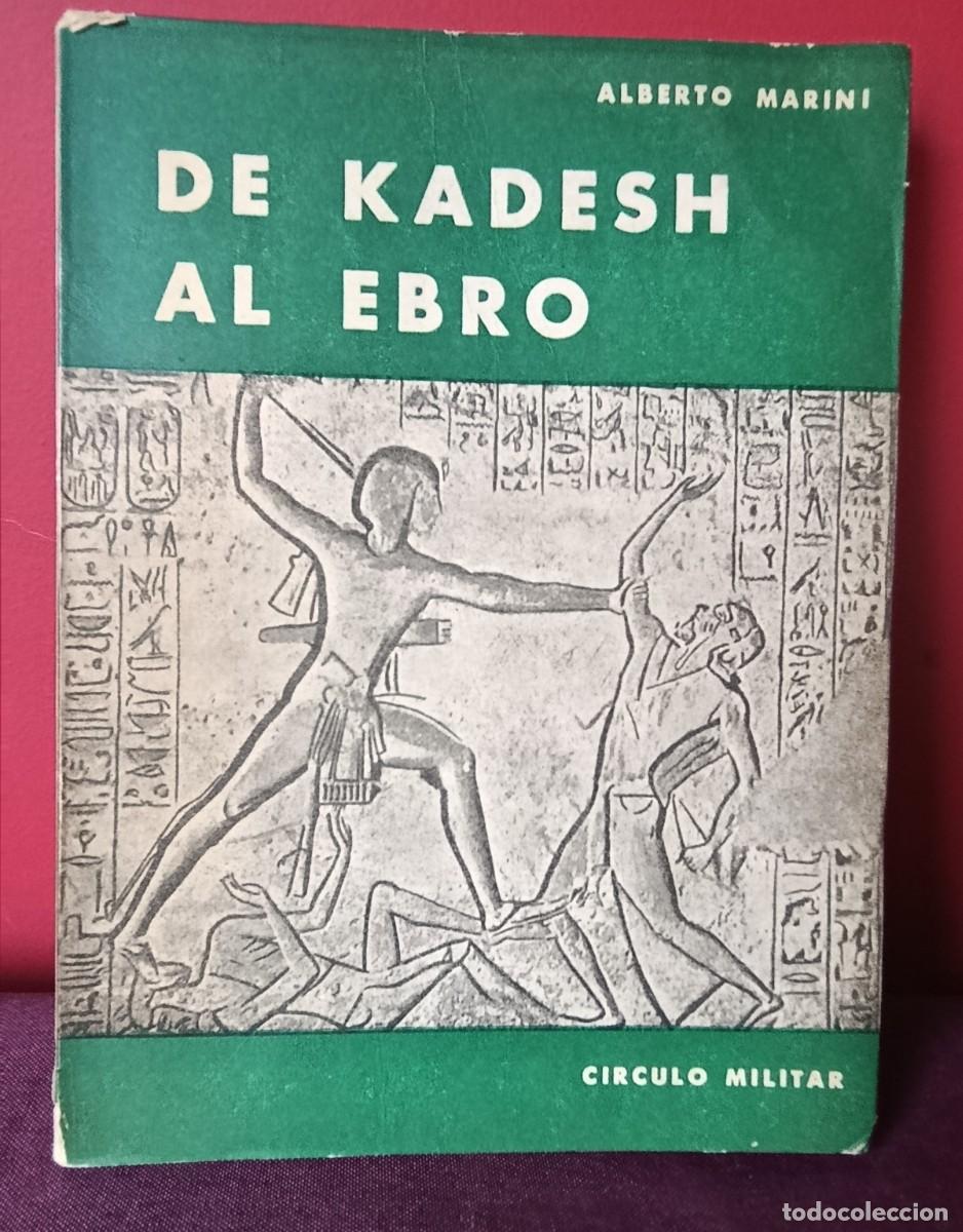 Libros: De Kadesh al Ebro - Marini, Alberto