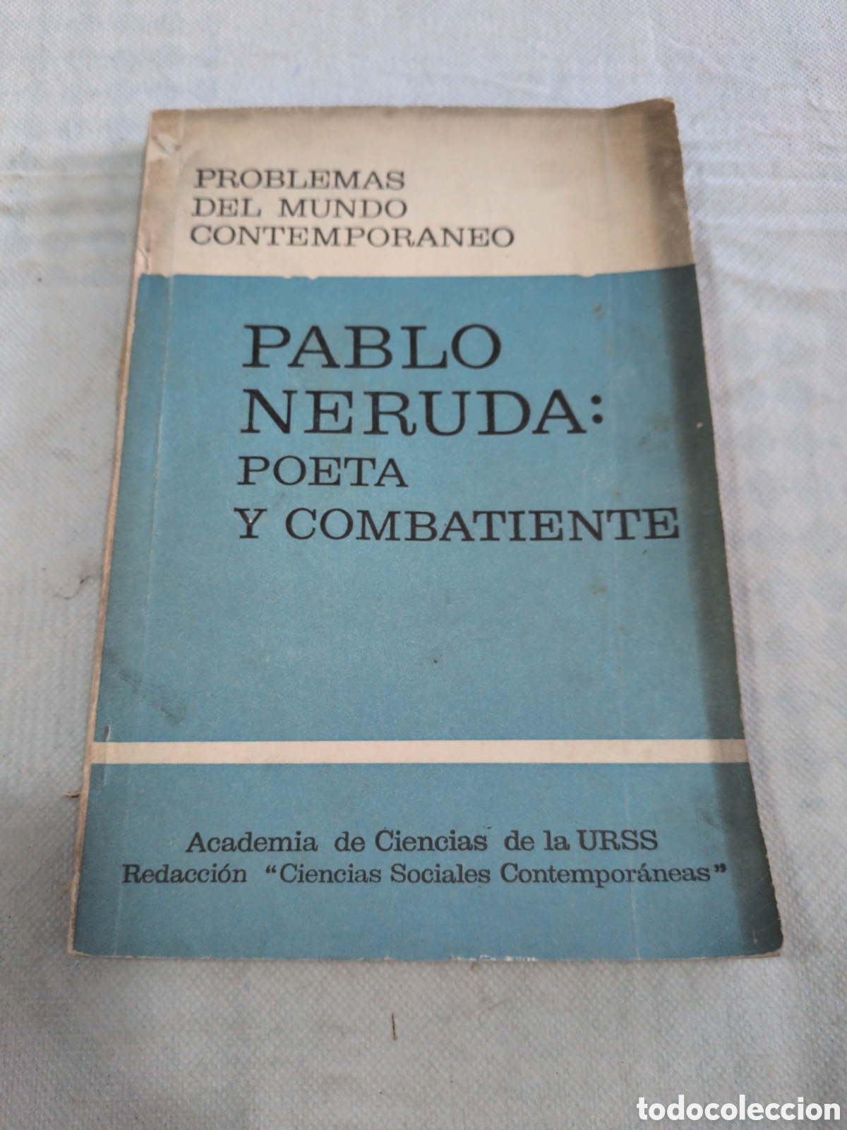 Livros em segunda m&atilde;o: Pablo Neruda: Poeta y combatiente. Academia de ciencias de la URSS. 1974
