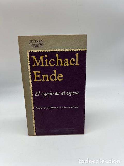 Livres: ENDE, Michael. - El espejo en el espejo.