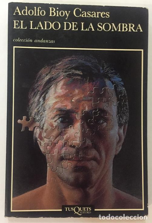 Libros: BIOY CASARES, Adolfo. - El lado de la sombra.