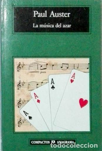 Libros: AUSTER, Paul. - La m&uacute;sica del azar.