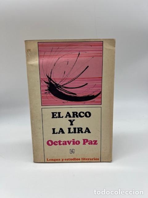 Libros: PAZ, Octavio. - El arco y la lira.