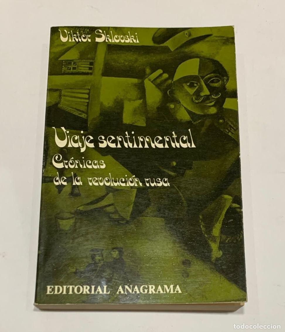 Libros: SKLOVSKI, Victor. - Viaje sentimental. Cr&oacute;nicas de la revoluci&oacute;n rusa.