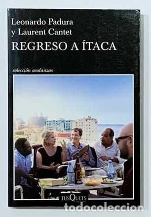 Libros: PADURA, Leonardo. CANTET, Laurent. - Regreso a &Iacute;taca.