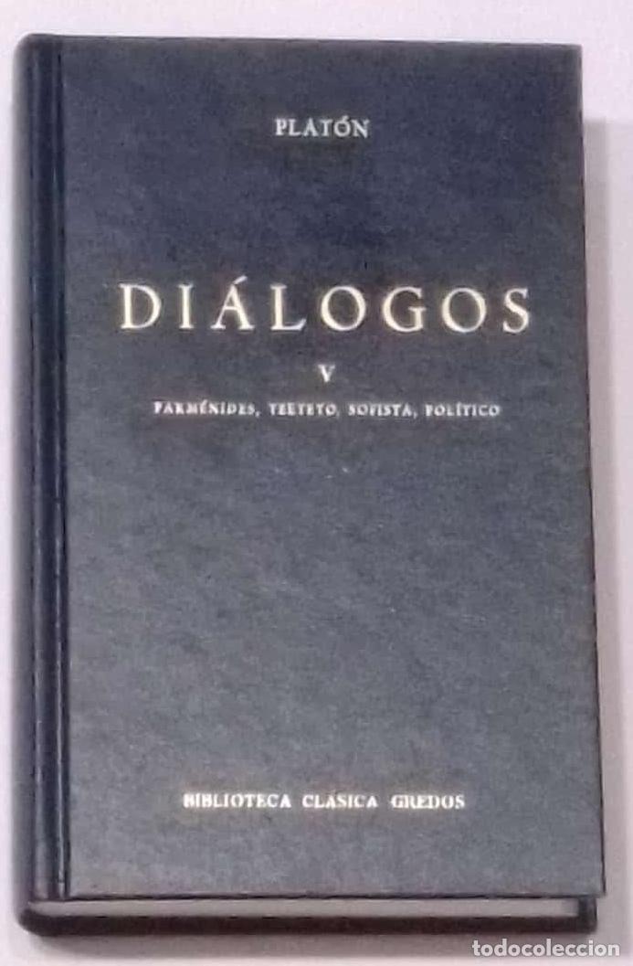 Libros: PLAT&Oacute;N. - Di&aacute;logos V. Parm&eacute;nides, Teeteto, Sofista, Pol&iacute;tico.