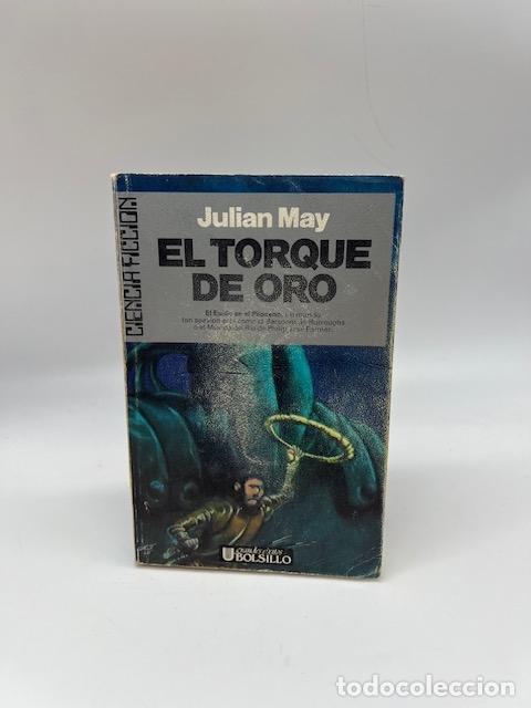 Livres: MAY, Julian. - El torque de oro. La Saga del Exilio en el Plioceno-II.